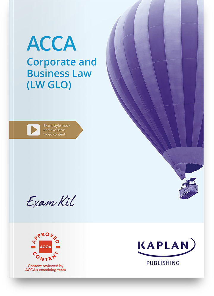 ACCA Corporate and Business Law (LW-GLO) Exam Practice Kit 2021-2022