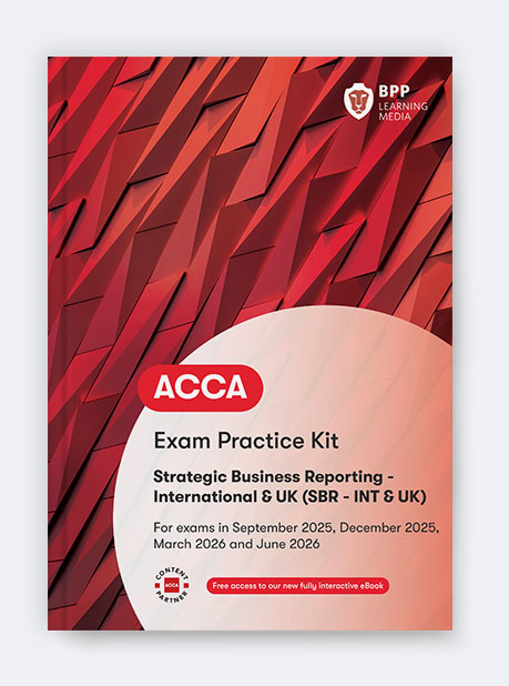 Strategic Business Reporting (SBR-INT&amp;UK) Practice &amp; Revision Kit 2025-2026