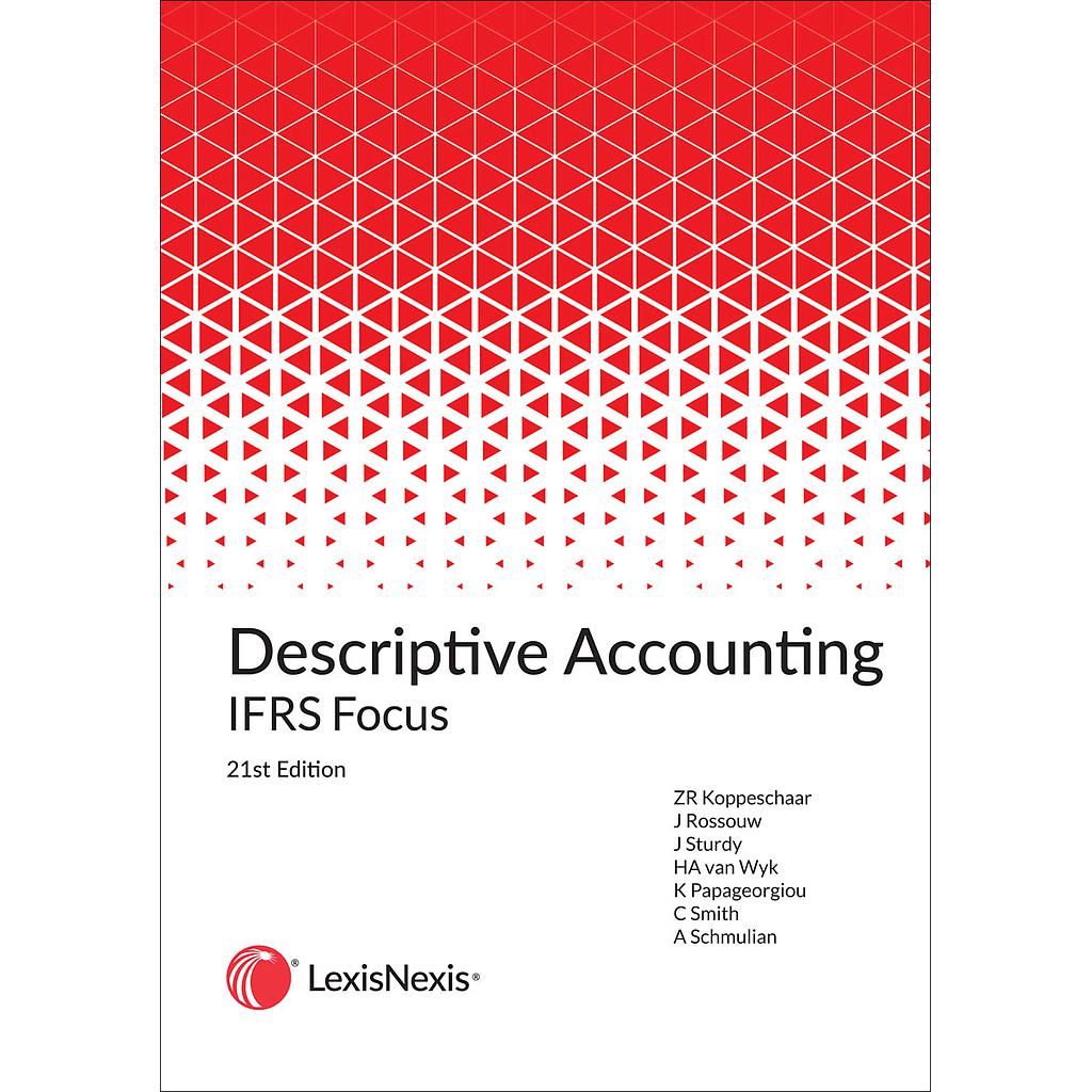 Descriptive Accounting IFRS Focus 21st edition