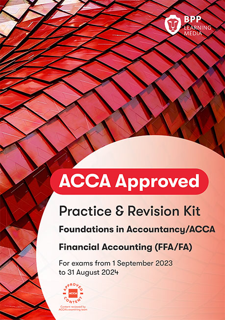 Financial Accounting FIA INT/UK-FA (FA/FFA) Practice &amp; Revision Kit 2024