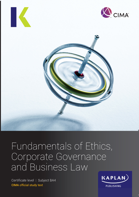 CIMA BA4 Fundamentals of Ethics, Corporate Governance and Business Law Study Text 2026