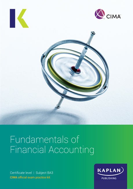 CIMA BA3 Fundamentals of Financial Accounting Exam Practice Kit 2024
