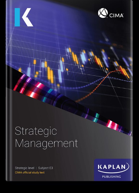 CIMA Strategic Management E3 Study Text 2024