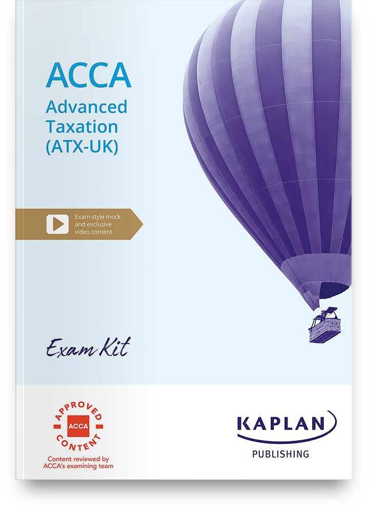 ACCA  (eBook) Advance Taxation (ATX) [UK Variant] Exam Practice Kit 2024-2025