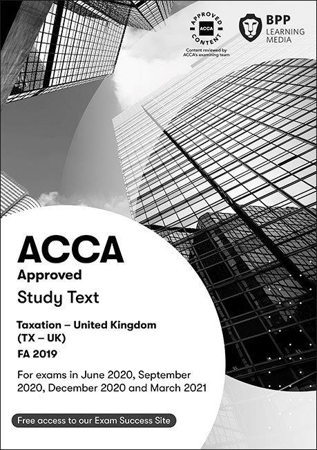 ACCA (EBOOK) TX Taxation (FA2019) Study Text 