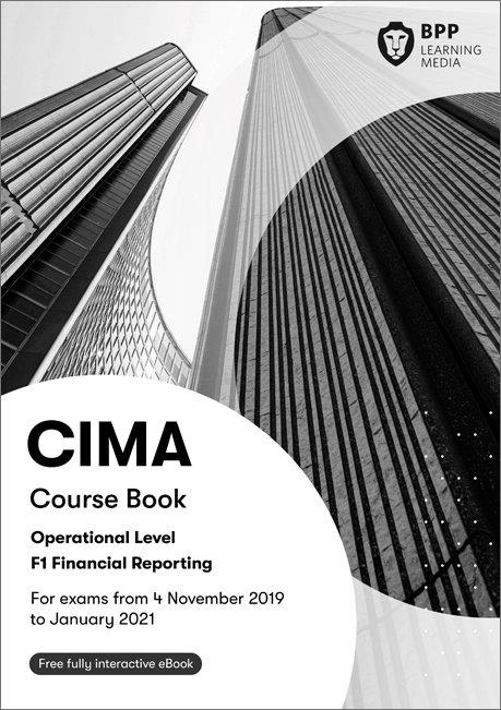 CIMA (EBOOK) Financial Reporting F1 Study Text 