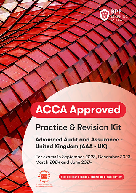 Advanced Audit and Assurance(AAA-UK) Practice &amp; Revision Kit 2021-22 (eBook)