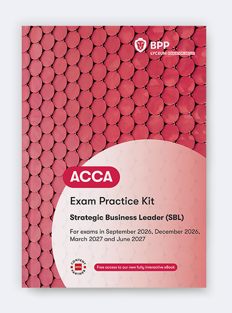 Strategic Business Leader (SBL) Practice &amp; Revision Kit 2026-2027 (eBook)