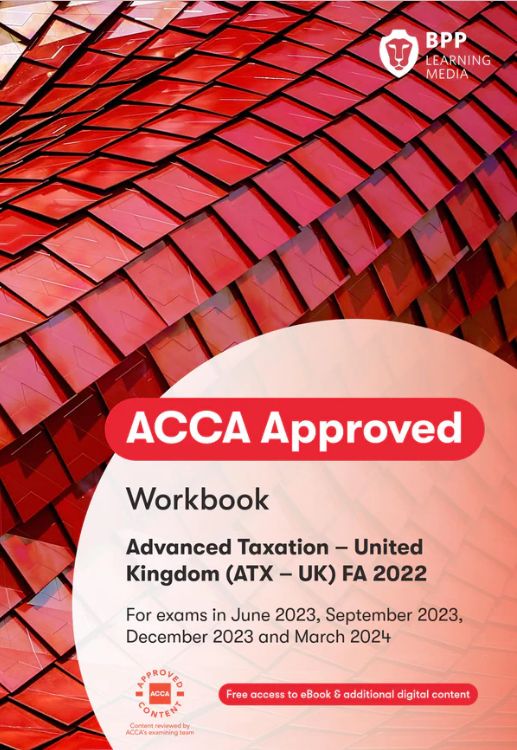 ACCA ATX Advanced Taxation [UK Variant] (FA2023) Coursebook 2024 - 2025 (eBook)