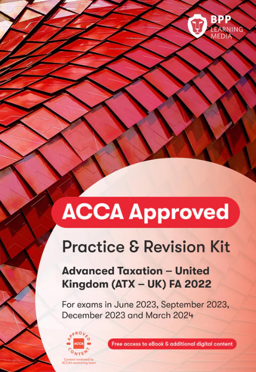 ACCA ATX Advanced Taxation [UK Variant] (FA2022) Practice &amp; Revision Kit 2023 - 2024 (eBook)