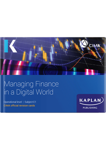 [9781787409972] CIMA Managing Finance in a Digital World E1 Revision Cards 2022