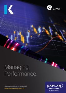 CIMA Managing Performance E2 Exam Practice Kit 2026