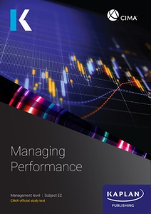 CIMA Managing Performance E2 Study Text 2026