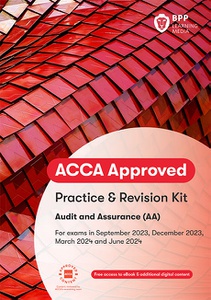 [9781509747580] Audit and Assurance(AA) Practice &amp; Revision Kit 2023