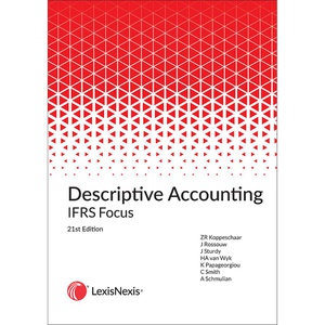 [9780409128284] Descriptive Accounting IFRS Focus 21st edition (Arriving 15 December 2021)
