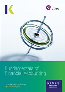 [9781839964442] CIMA BA3 Fundamentals of Financial Accounting Study Text 2024