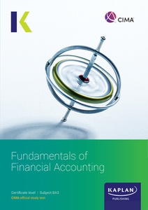 CIMA BA3 Fundamentals of Financial Accounting Study Text 2026