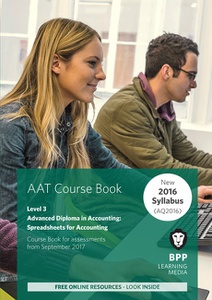 [9781509712076] AAT Diploma Spreadsheets for Accounting Level 3 Workbook
