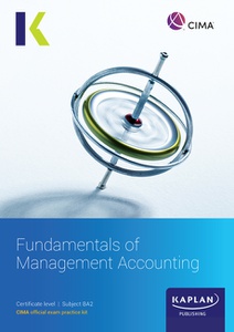 [9781787409576 (ebook)] CIMA (eBook) Fundamentals of Management Accounting (BA2) Study Text 2022
