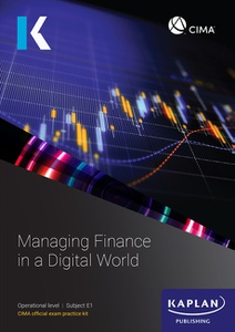 [9781787409880 (ebook)] CIMA (eBook) Managing Finance in a Digital World E1 Exam Practice Kit 2022
