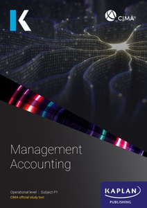 [978-1-83735-123-7 (ebook) Not printable or downloadable (myKaplan access excluded)] CIMA (eBook) Management Accounting (P1) Study Text 2026
