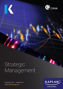 [978-1-83735-123-7 (ebook) Not printable or downloadable (myKaplan access excluded)] CIMA (eBook) Strategic Management E3 Study Text 2026