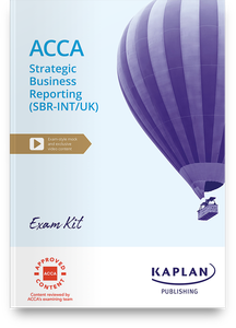 [9781839963964 (non-printable &amp; excludes myKaplan access)] ACCA (eBook) Strategic Business Reporting (SBR-INT/UK) Exam Practice Kit 2023-2024